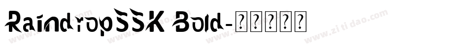 RaindropSSK Bold字体转换